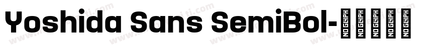 Yoshida Sans SemiBol字体转换